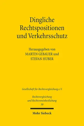 Gebauer / Huber |  Dingliche Rechtspositionen und Verkehrsschutz | Buch |  Sack Fachmedien