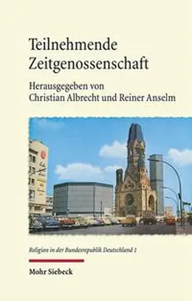 Albrecht / Anselm |  Teilnehmende Zeitgenossenschaft | Buch |  Sack Fachmedien