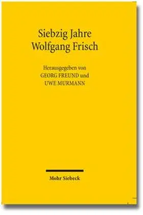 Freund / Murmann |  Siebzig Jahre Wolfgang Frisch | Buch |  Sack Fachmedien