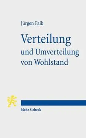Faik |  Verteilung und Umverteilung von Wohlstand | Buch |  Sack Fachmedien