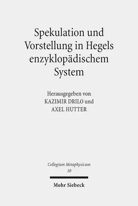 Drilo / Hutter |  Spekulation und Vorstellung in Hegels enzyklopädischem System | eBook | Sack Fachmedien