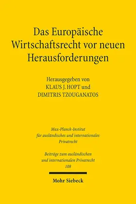 Hopt / Tzouganatos |  Das Europäische Wirtschaftsrecht vor neuen Herausforderungen | eBook | Sack Fachmedien