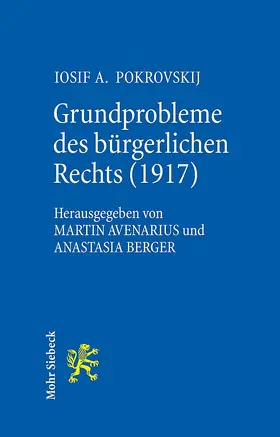 Pokrovskij / Avenarius / Berger |  Grundprobleme des bürgerlichen Rechts (1917) | Buch |  Sack Fachmedien