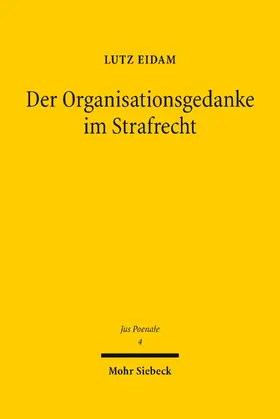 Eidam |  Der Organisationsgedanke im Strafrecht | eBook | Sack Fachmedien