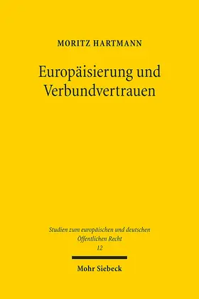 Hartmann |  Europäisierung und Verbundvertrauen | Buch |  Sack Fachmedien