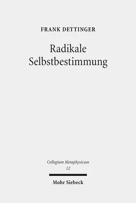 Dettinger |  Radikale Selbstbestimmung | Buch |  Sack Fachmedien