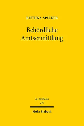 Spilker |  Behördliche Amtsermittlung | Buch |  Sack Fachmedien