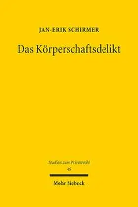 Schirmer |  Das Körperschaftsdelikt | Buch |  Sack Fachmedien