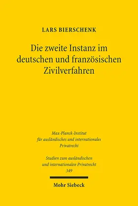 Bierschenk | Die zweite Instanz im deutschen und französischen Zivilverfahren | E-Book | sack.de