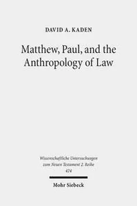 Kaden |  Matthew, Paul, and the Anthropology of Law | Buch |  Sack Fachmedien