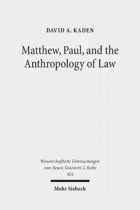 Kaden |  Matthew, Paul, and the Anthropology of Law | eBook | Sack Fachmedien