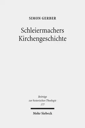 Gerber |  Schleiermachers Kirchengeschichte | eBook | Sack Fachmedien