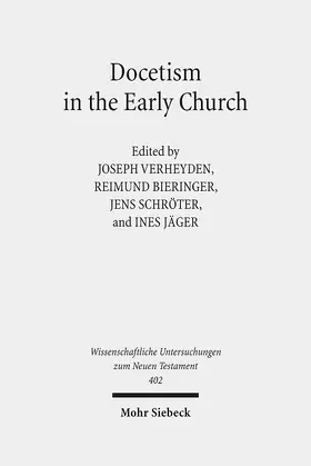 Verheyden / Schröter / Bieringer |  Docetism in the Early Church | Buch |  Sack Fachmedien