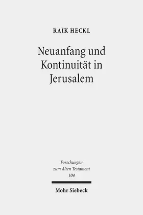 Heckl |  Neuanfang und Kontinuität in Jerusalem | eBook | Sack Fachmedien
