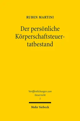 Martini |  Der persönliche Körperschaftsteuertatbestand | Buch |  Sack Fachmedien