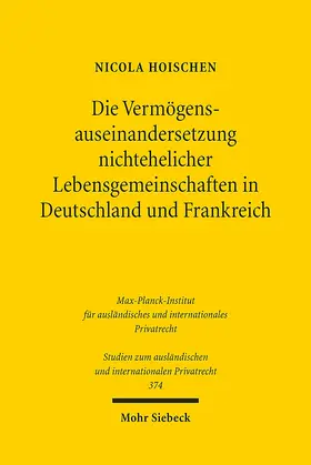 Hoischen |  Die Vermögensauseinandersetzung nichtehelicher Lebensgemeinschaften in Deutschland und Frankreich | eBook | Sack Fachmedien