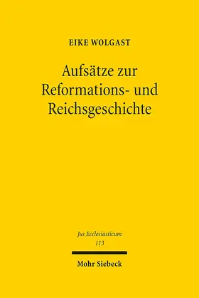 Wolgast |  Aufsätze zur Reformations- und Reichsgeschichte | Buch |  Sack Fachmedien