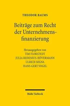 Baums / Florstedt / Redenius-Hövermann |  Beiträge zum Recht der Unternehmensfinanzierung | Buch |  Sack Fachmedien