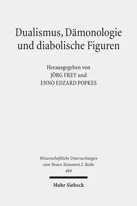 Frey / Popkes / Hertel-Holst |  Dualismus, Dämonologie und diabolische Figuren | Buch |  Sack Fachmedien