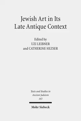 Leibner / Hezser |  Jewish Art in Its Late Antique Context | Buch |  Sack Fachmedien