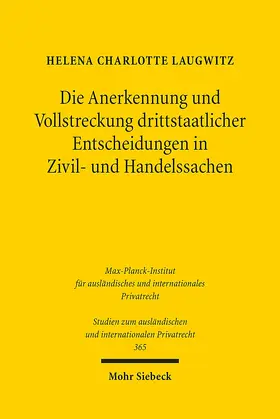 Laugwitz |  Die Anerkennung und Vollstreckung drittstaatlicher Entscheidungen in Zivil- und Handelssachen | eBook | Sack Fachmedien