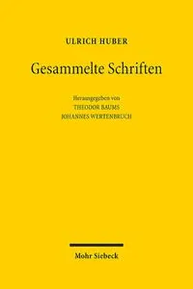Huber / Baums / Wertenbruch |  Gesammelte Schriften | Buch |  Sack Fachmedien