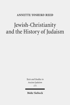 Reed |  Jewish-Christianity and the History of Judaism | Buch |  Sack Fachmedien