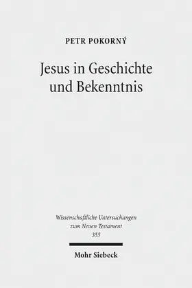 Pokorny |  Jesus in Geschichte und Bekenntnis | eBook | Sack Fachmedien