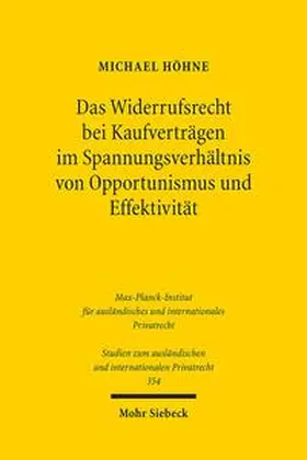 Höhne |  Das Widerrufsrecht bei Kaufverträgen im Spannungsverhältnis von Opportunismus und Effektivität | Buch |  Sack Fachmedien