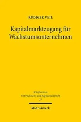 Veil |  Kapitalmarktzugang für Wachstumsunternehmen | Buch |  Sack Fachmedien