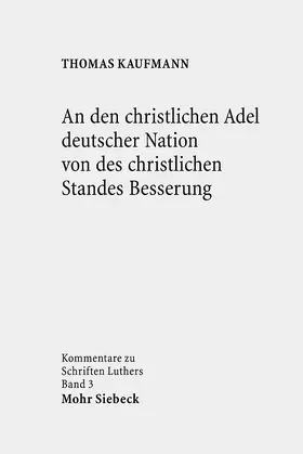 Kaufmann |  An den christlichen Adel deutscher Nation von des christlichen Standes Besserung | eBook | Sack Fachmedien