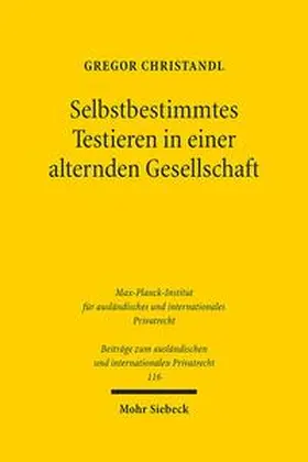Christandl |  Selbstbestimmtes Testieren in einer alternden Gesellschaft | Buch |  Sack Fachmedien