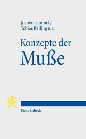 Gimmel / Keiling |  Konzepte der Muße | Buch |  Sack Fachmedien