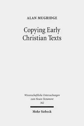 Mugridge |  Copying Early Christian Texts | Buch |  Sack Fachmedien