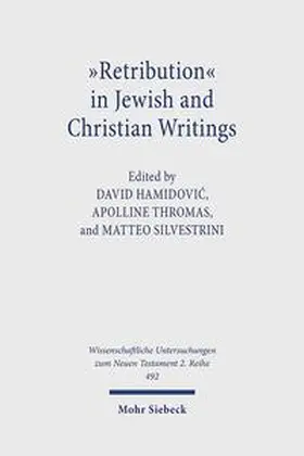 Hamidovic / Hamidovic / Thromas | "Retribution" in Jewish and Christian Writings | Buch | 978-3-16-154721-8 | sack.de