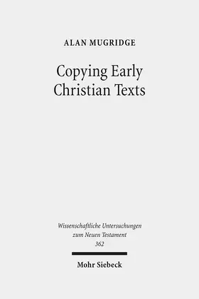 Mugridge |  Copying Early Christian Texts | eBook | Sack Fachmedien