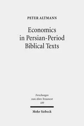 Altmann |  Economics in Persian-Period Biblical Texts | Buch |  Sack Fachmedien