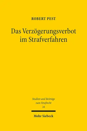Pest |  Das Verzögerungsverbot im Strafverfahren | eBook | Sack Fachmedien