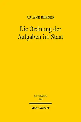 Berger | Die Ordnung der Aufgaben im Staat | E-Book | sack.de