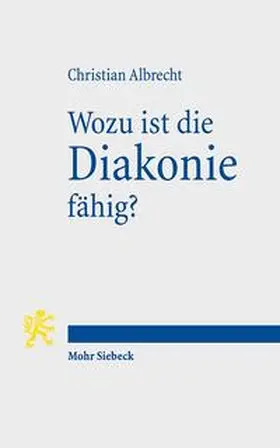 Albrecht |  Wozu ist die Diakonie fähig? | Buch |  Sack Fachmedien