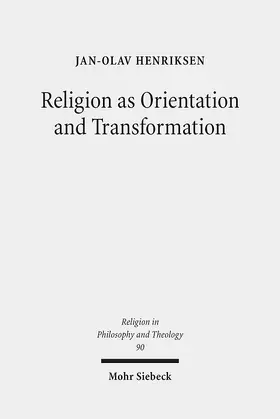 Henriksen |  Religion as Orientation and Transformation | Buch |  Sack Fachmedien