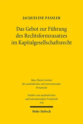 Päßler |  Das Gebot zur Führung des Rechtsformzusatzes im Kapitalgesellschaftsrecht | Buch |  Sack Fachmedien