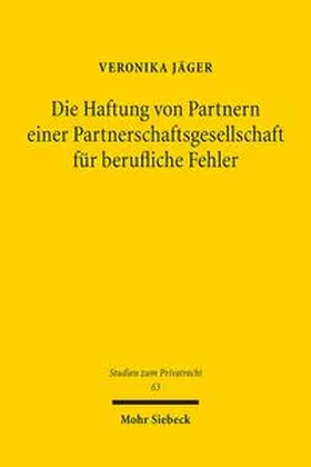 Jäger | Die Haftung von Partnern einer Partnerschaftsgesellschaft für berufliche Fehler | Buch | 978-3-16-155167-3 | sack.de
