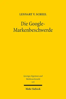 von Scheel / Scheel |  Die Google-Markenbeschwerde | Buch |  Sack Fachmedien