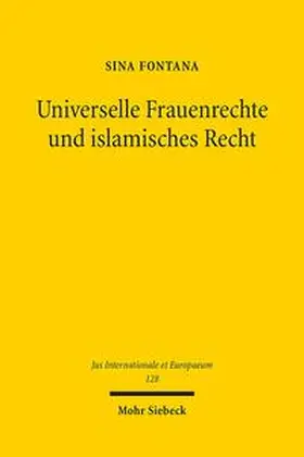 Fontana | Universelle Frauenrechte und islamisches Recht | Buch | 978-3-16-155178-9 | sack.de