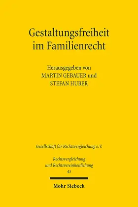 Gebauer / Huber |  Gestaltungsfreiheit im Familienrecht | Buch |  Sack Fachmedien