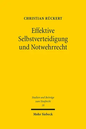 Rückert |  Effektive Selbstverteidigung und Notwehrrecht | eBook | Sack Fachmedien