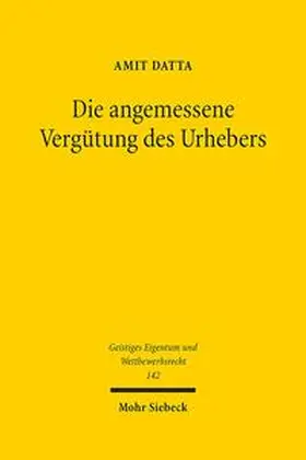 Datta |  Die angemessene Vergütung des Urhebers | Buch |  Sack Fachmedien