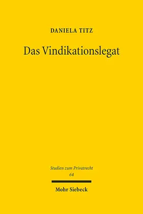 Titz | Das Vindikationslegat | E-Book | sack.de