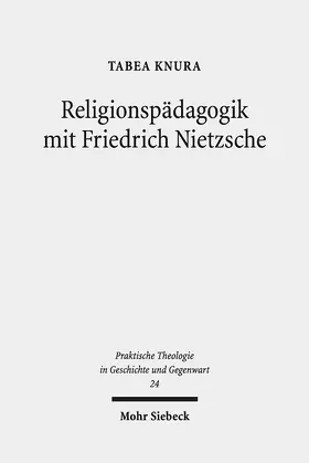 Knura |  Religionspädagogik mit Friedrich Nietzsche | Buch |  Sack Fachmedien